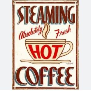 Vintage Large Steaming Hot Coffee Rustic Metal Wall Decor